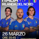 ITALIA-IRLANDA DEL NORD: A BERGAMO PER RIPRENDERCI IL MONDIALE